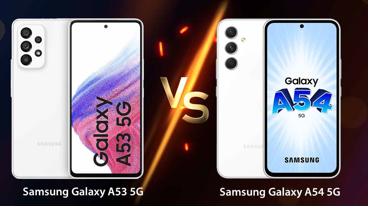 Samsung Galaxy A54 5G vs Galaxy A53 5G : les différences