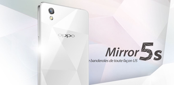 Oppo officialise le Mirror 5S, un entrée de gamme qui a de l'allure