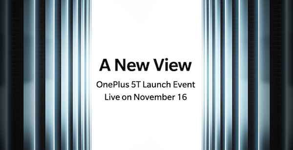 C’est officiel : le OnePlus 5T sera dévoilé le 16 novembre