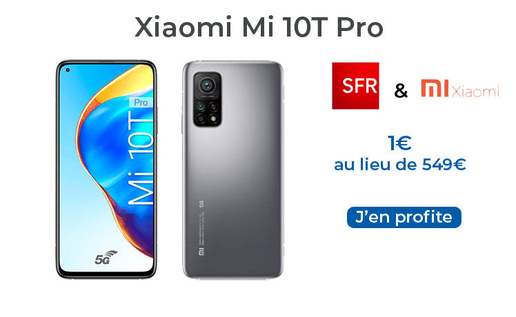 Le smartphone Xiaomi Mi 10T Pro compatible 5G à seulement 1€ chez SFR