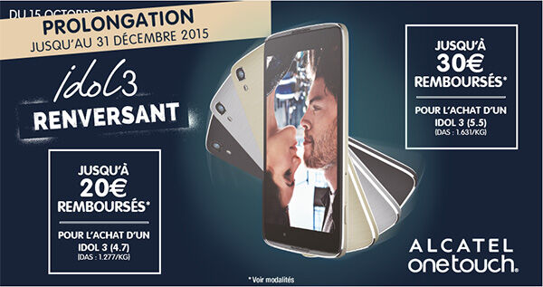 Alcatel OneTouch Idol 3 : prolongation de l'offre de remboursement jusqu'à la fin de l'année