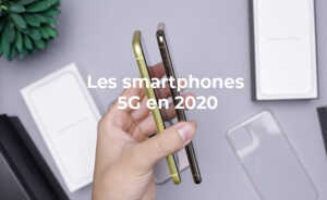 Quels sont les meilleurs smartphones 5G ?