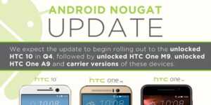 Android 7.0 Nougat : pas de mise à jour avant le 4ème trimestre chez HTC