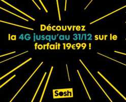 Sosh : la 4G sur le forfait à 19,99€ jusqu'à la fin de l'année