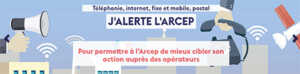 L’ARCEP permet de signaler les dysfonctionnements avec les opérateurs mobiles, fixes et Internet