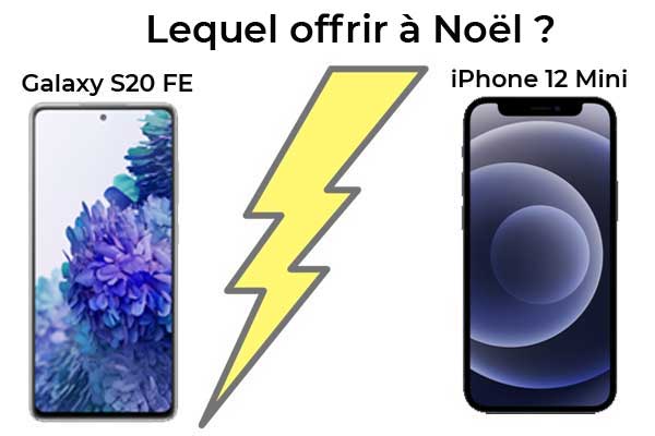 iPhone 12 mini vs Samsung Galaxy S20 FE 5G : lequel choisir pour Noël ?