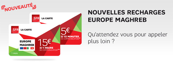 SFR : 2 nouvelles recharges prépayées vers l'Europe et le Maghreb