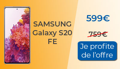 Le Samsung Galaxy S20 FE est à moins de 600? chez Fnac