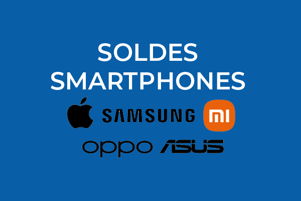SOLDES D’ETE : les meilleures offres smartphones Xiaomi, Samsung, Apple, Asus et Oppo