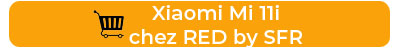 Xiaomi Mi 11i disponible chez RED by SFR