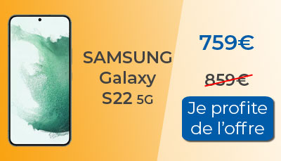 Offre promotionnelle sur le Samsung Galaxy S22