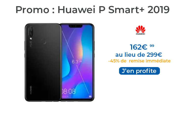 Le smartphone Huawei P Smart+ 2019 presque à moitié prix