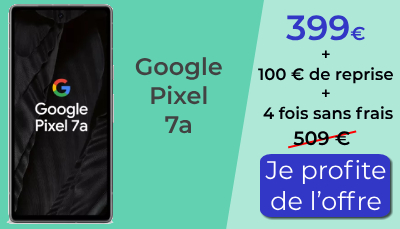 Le Google Pixel 7a sur Orange en super promo pour le Black Friday