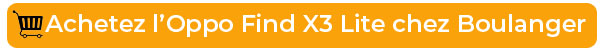Achetez l'Oppo Find X3 Lite chez Boulanger