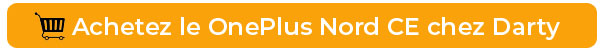 Achetez le OnePlus Nord CE chez Darty