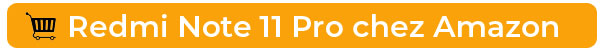 Achetez le Xiaomi Redmi Note 11 Pro chez Amazon