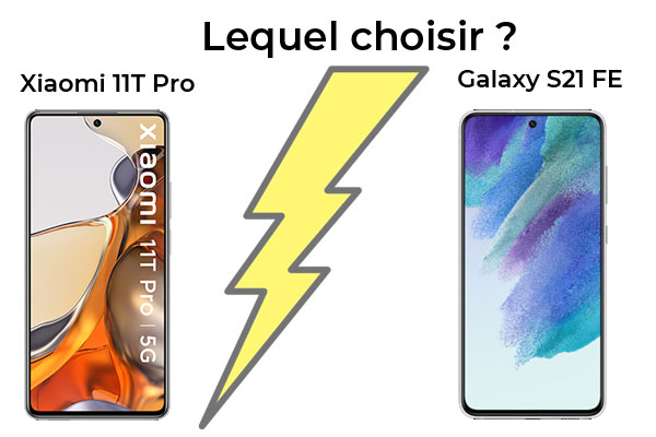 Xiaomi 11T Pro vs Samsung Galaxy S21 FE : lequel acheter ?