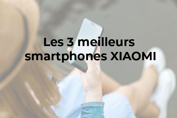 Les 3 meilleurs smartphones Xiaomi : Redmi Note 10, Redmi Note 10 Pro et Redmi Note 10s