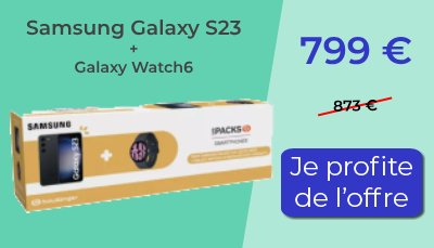 le pack Boulanger Samsung Galaxy S23 avec une Watch6