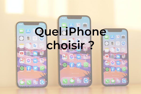 Quel est le meilleur iPhone ?