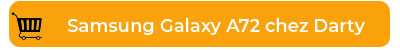 Samsung Galaxy A72 chez Darty
