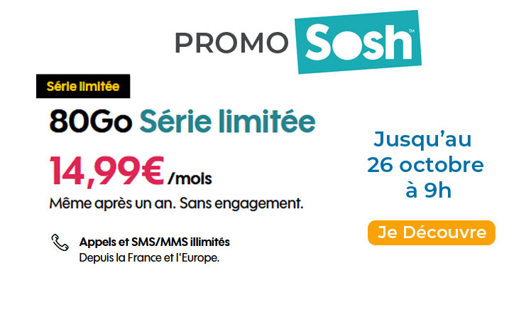 PROMO : Forfait mobile illimité 80 Go à 14.99€ par mois chez Sosh