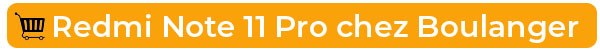 Achetez le Xiaomi Redmi Note 11 Pro chez Boulanger
