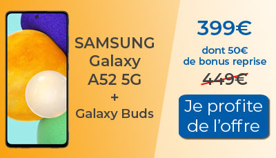 Samsung Galaxy A52 5G + Galaxy Buds+ offerts
