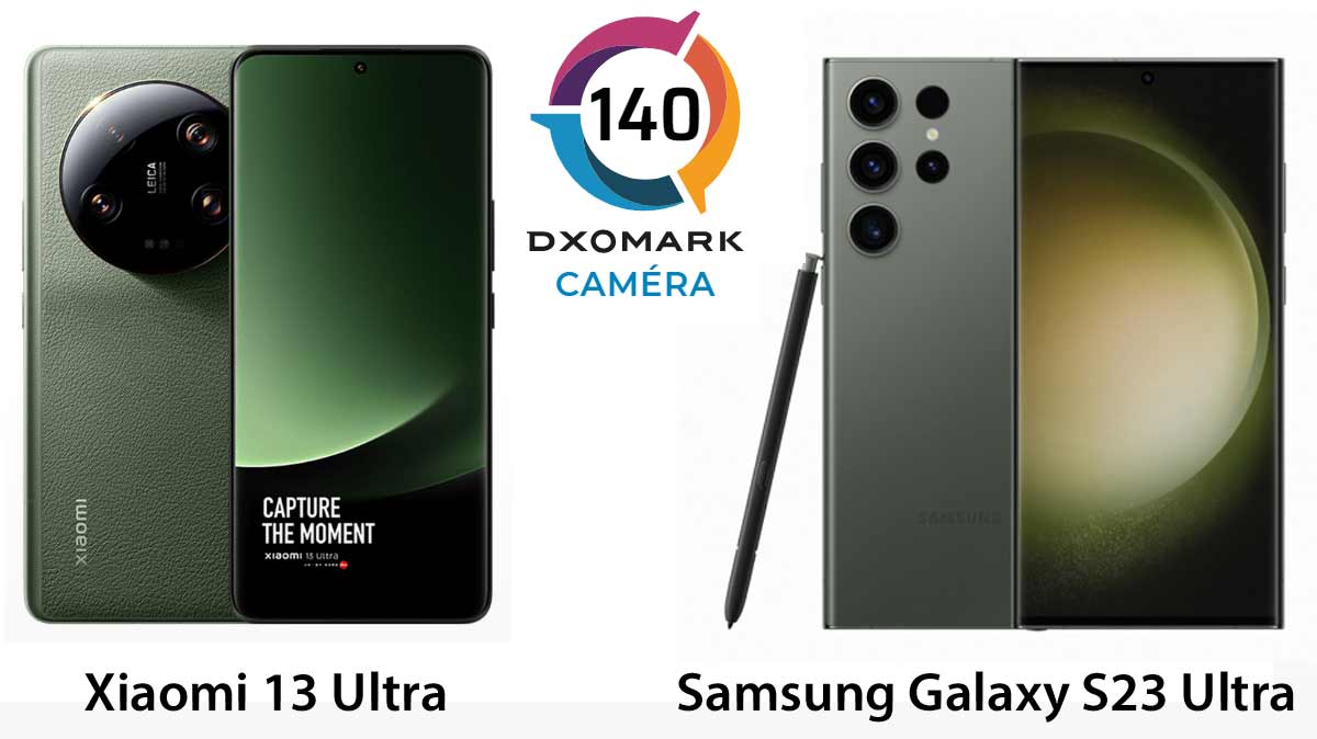 Le nouveau Xiaomi 13 Ultra obtient le même score que le Galaxy S23 Ultra pour la photo selon Dxomark , lequel choisir ?