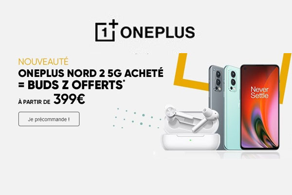 Bon plan : des écouteurs Buds Z offerts pour toute précommande du OnePlus Nord 2