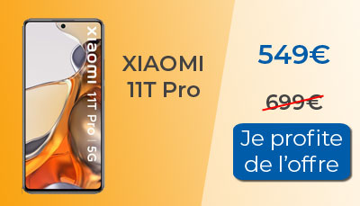 Le Xiaomi 11T Pro est en promotion