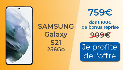 100? de bonus reprise sur le Samsung Galaxy S21