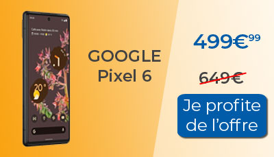 Le Google Pixel 6 est 150? moins cher pendant les soldes