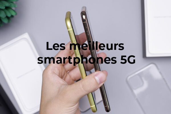 Quel smartphone 5G abordable choisir en 2021 ?