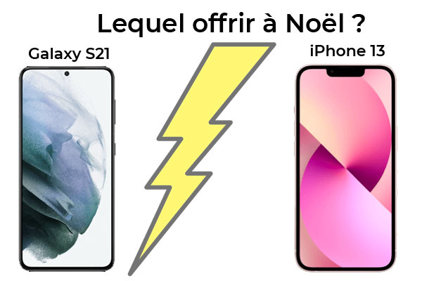 Lequel offrir à Noël : Samsung Galaxy S21 ou iPhone 13 ?