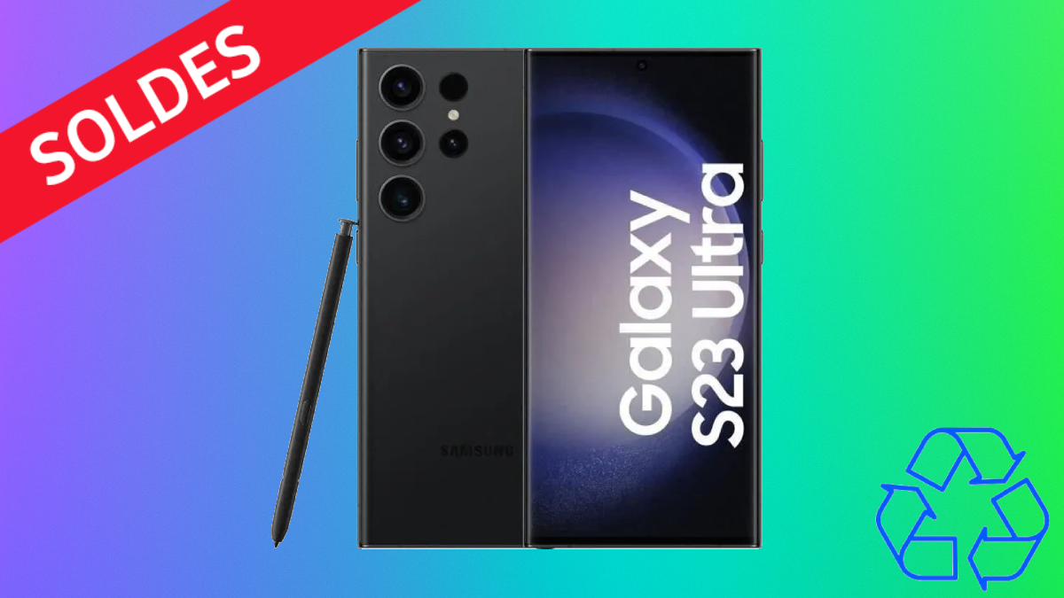 Le Galaxy S23 Ultra reconditionné pour les soldes