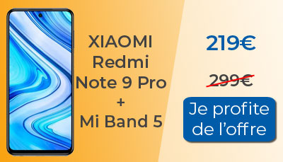 Xiaomi Redmi Note 9 Pro + Mi Band 5 à 219? seulement
