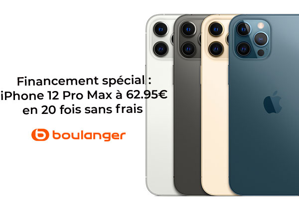Offrez-vous un iPhone 12 Pro Max à partir de 62,95 € par mois chez Boulanger
