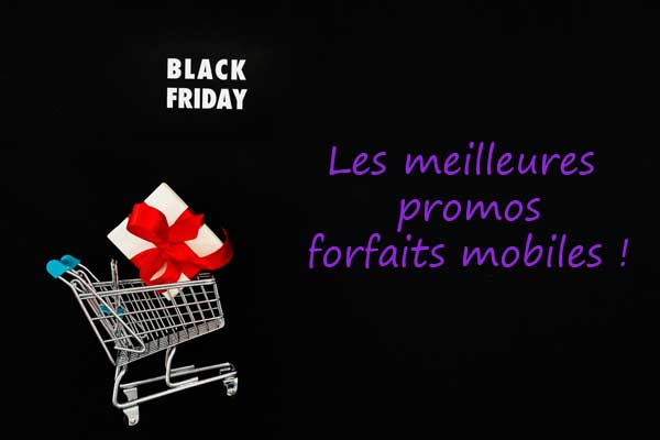 Black Friday : les meilleurs bons plans forfaits mobiles à ne surtout pas rater