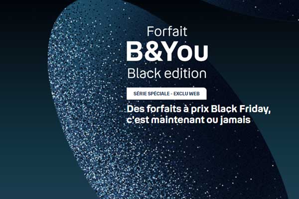 Black Edition : Les forfaits B&You à prix Black Friday sont arrivés !