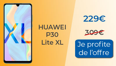 Soldes : Huawei P30 Lite XL en promotion