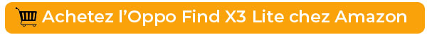 Achetez l'Oppo Find X3 Lite chez Amazon