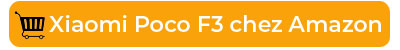Xiaomi Poco F3 chez amazon