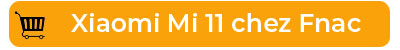 Xiaomi Mi 11 chez Fnac
