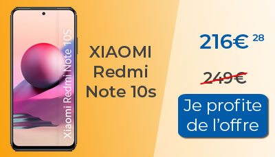 Le Xiaomi Redmi Note 10s est en promotion à 216?