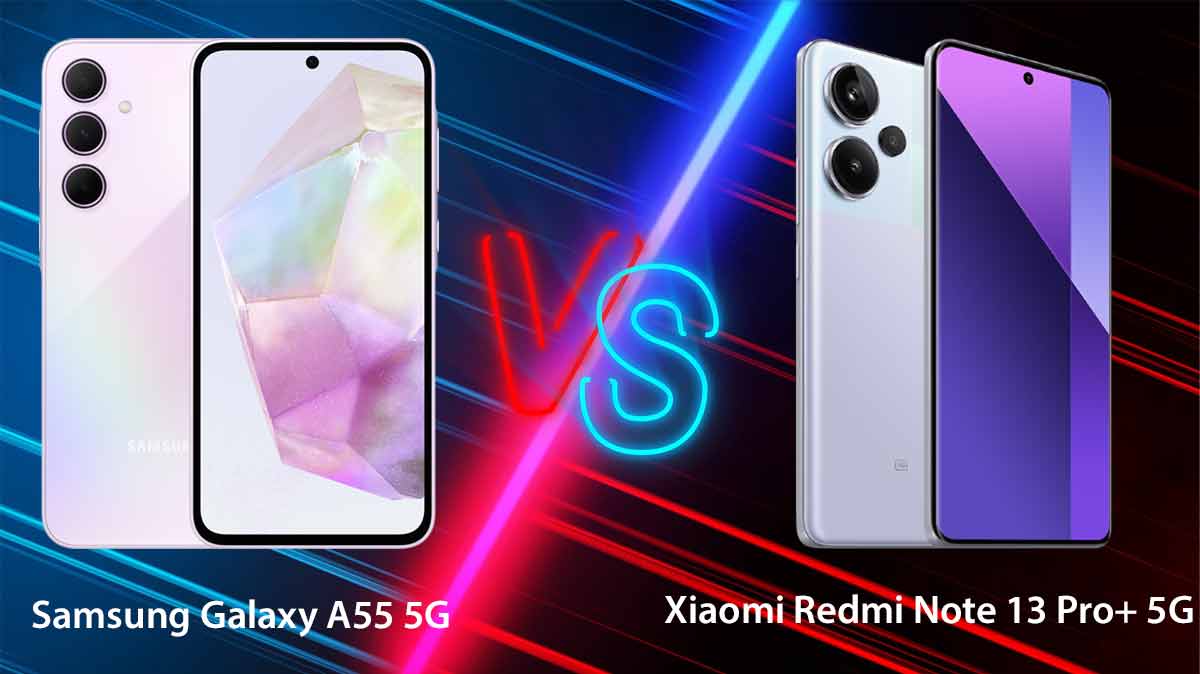 Samsung Galaxy A55 vs Xiaomi Redmi Note 13 Pro plus : le duel des smartphones milieu de gamme dotés de belles caractéristiques