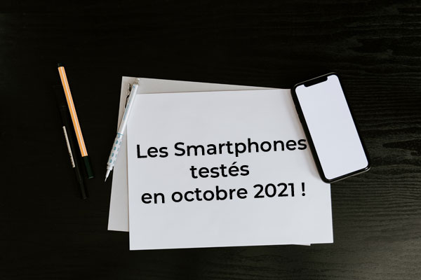 Retour sur les Smartphones testés en octobre : Samsung Galaxy A52s 5G, Sony Xperia 5 III, Xiaomi Redmi note 10s, Samsung Galaxy A72 et TCL 20R 5G