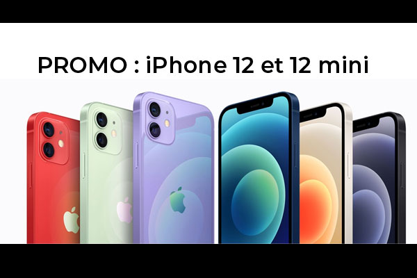 Promo : iPhone 12 à 729€ et iPhone 12 mini à 629€