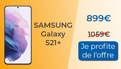 160? de remise sur le Samsung Galaxy S21 Plus